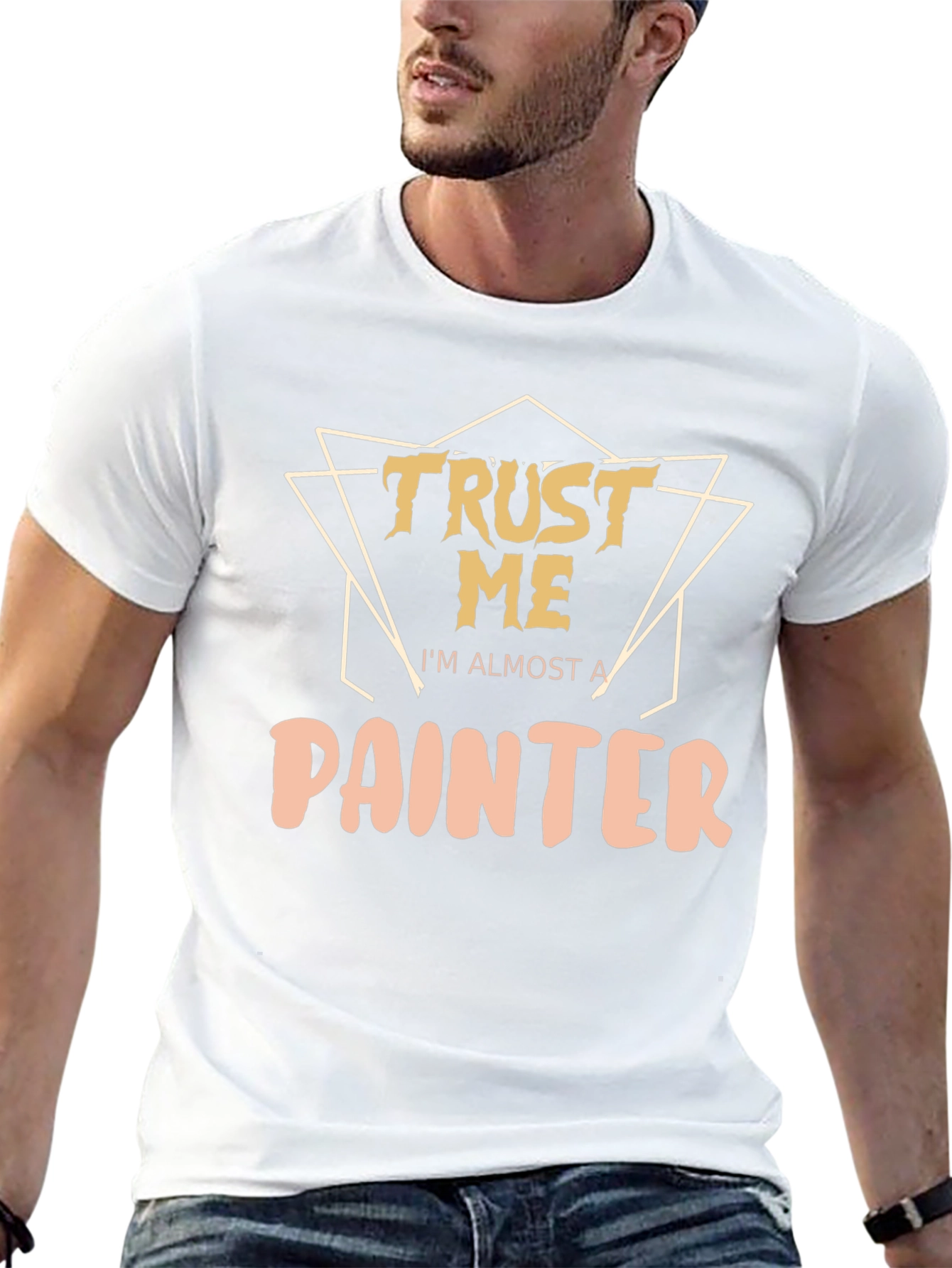 Trust Me Im Almost A Painter T-Shirt