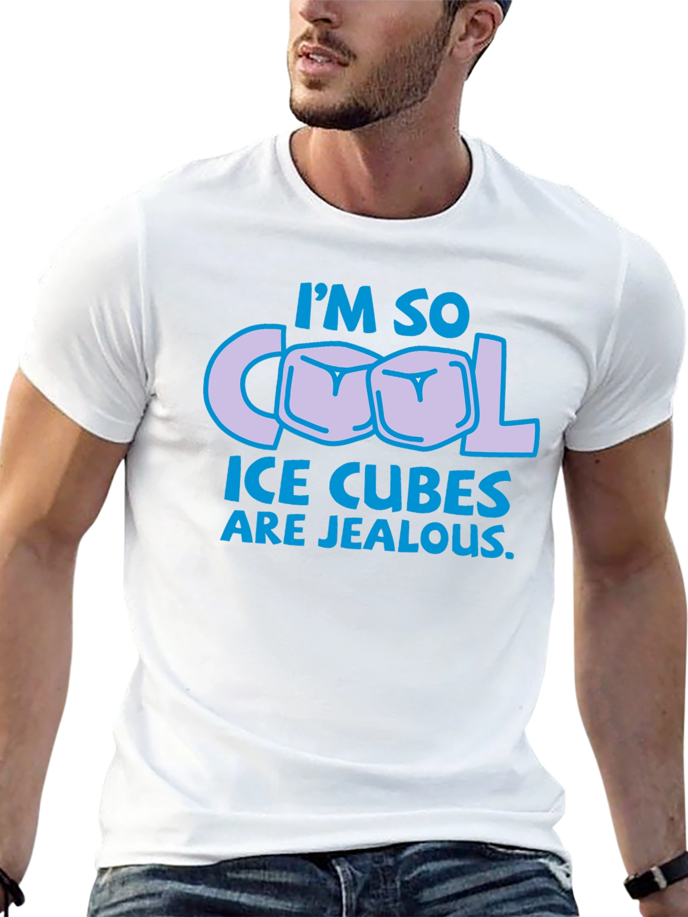 Im So Cool Ice Cubes Are Jealous T-Shirt
