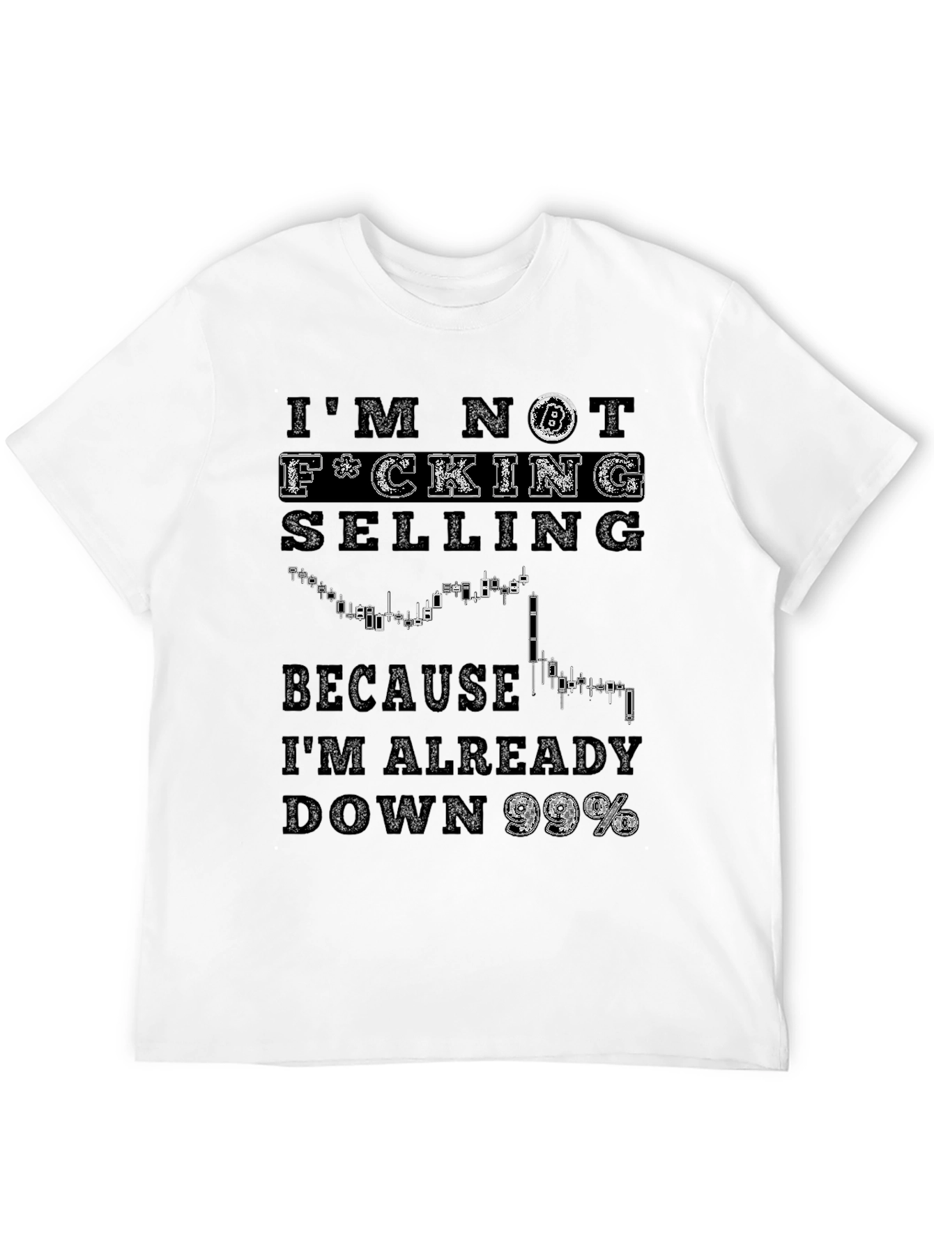 Bitcoin Crypto T-Shirt - Im Not Selling!