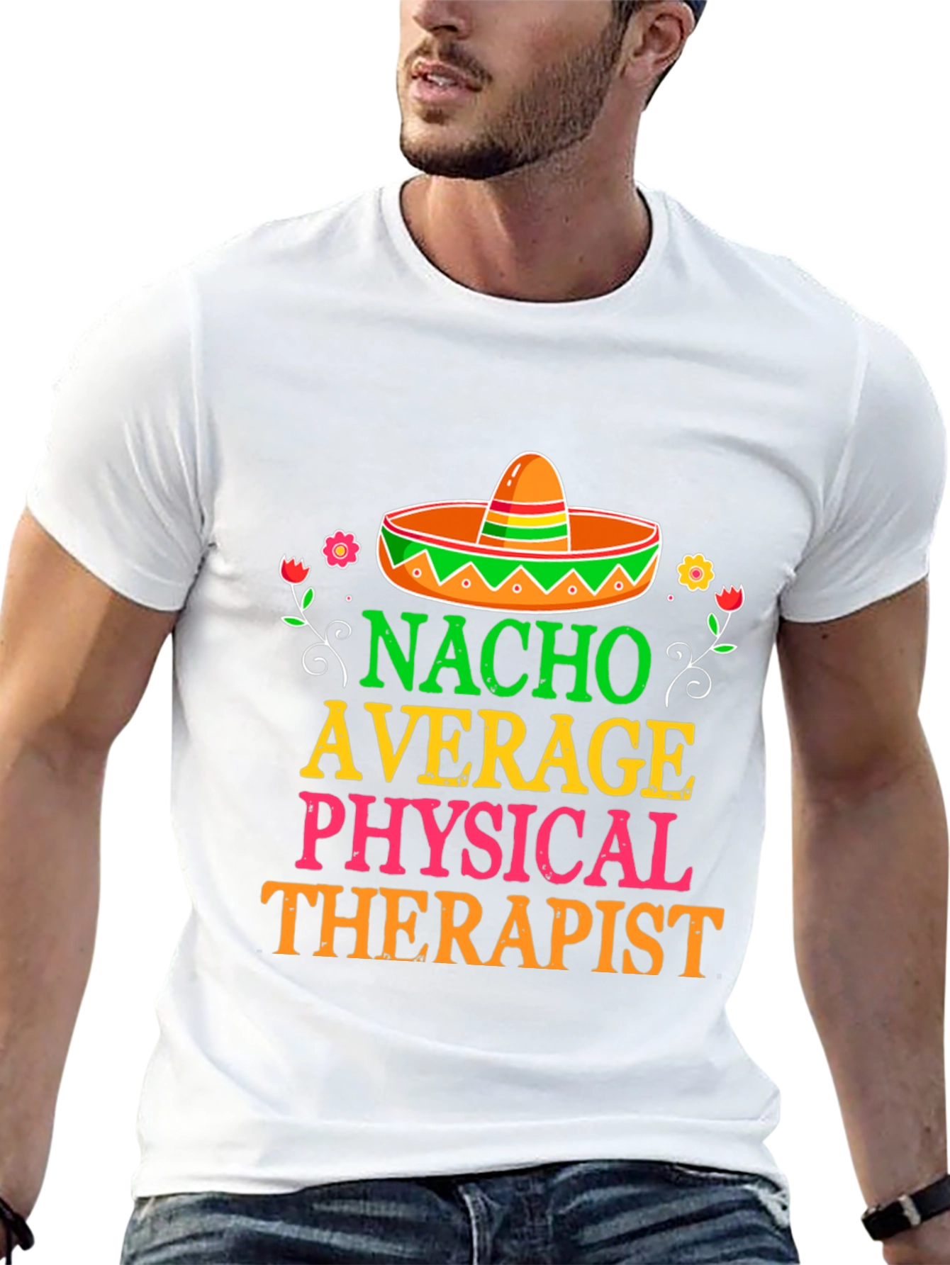 Nacho Average Physical Therapist T-Shirt