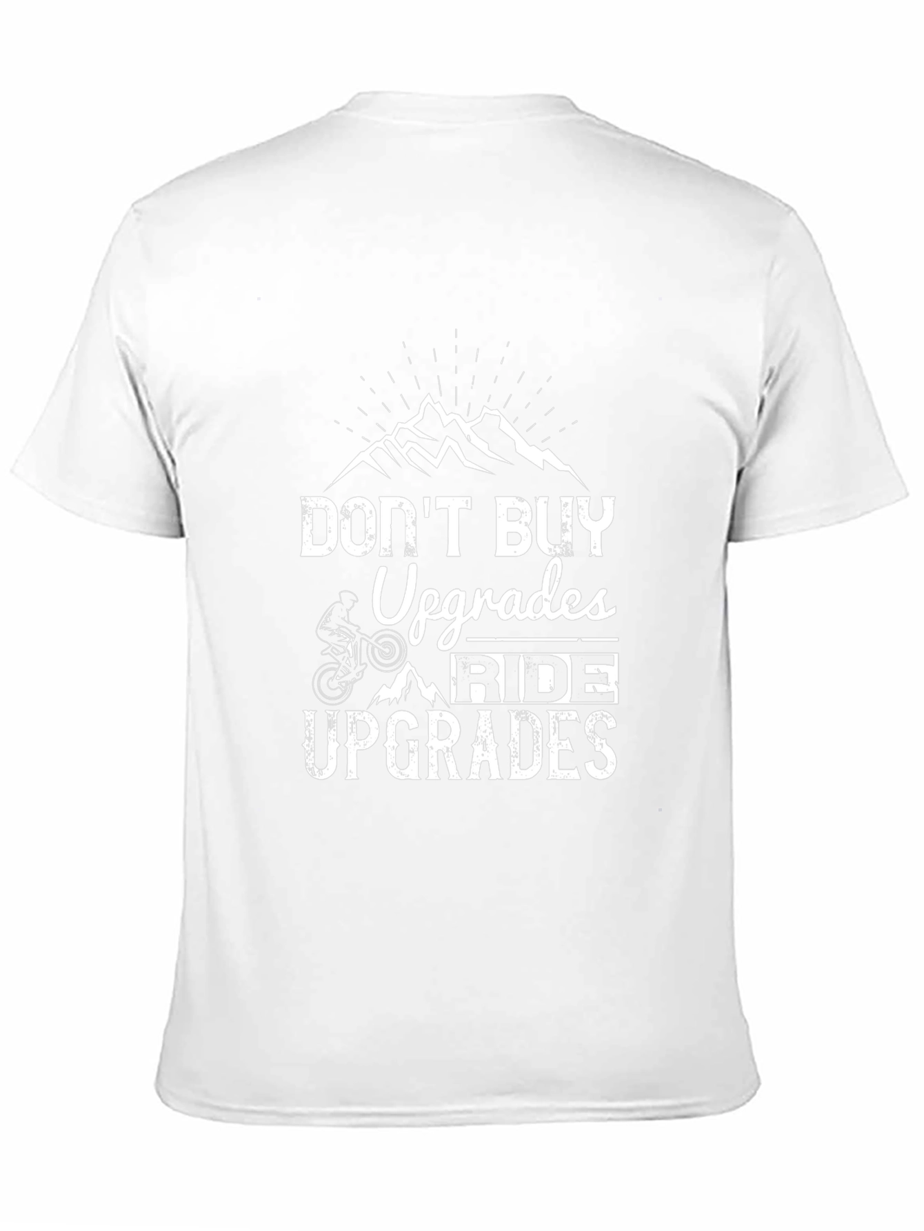 Dont Buy Upgrades Ride Upgrades Black T-Shirt