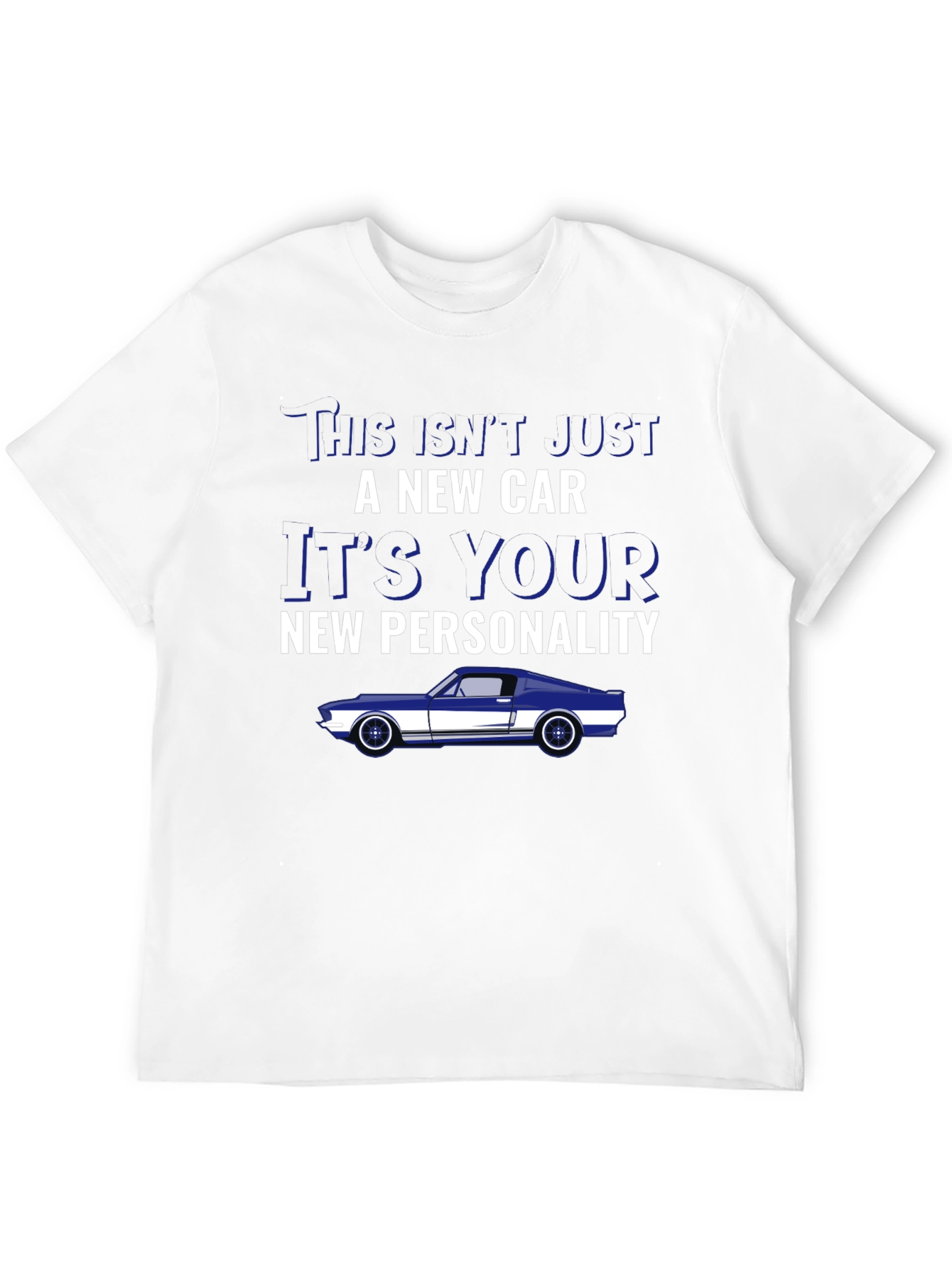 Car Enthusiast T-Shirt - New Car New You