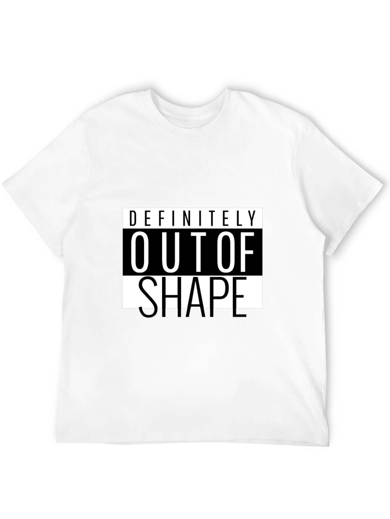 Definitely Out of Shape Black T-Shirt