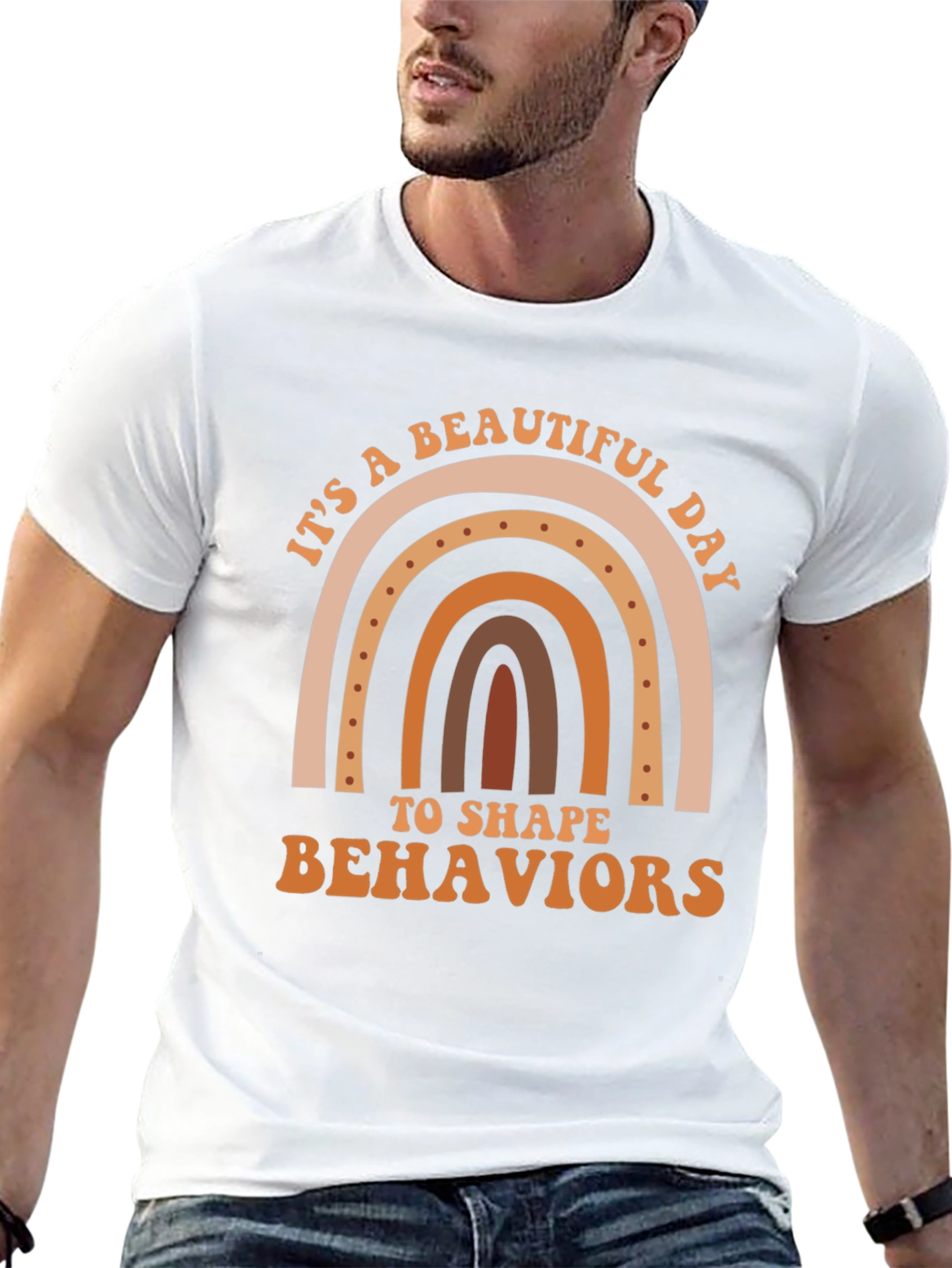 Beautiful Day to Shape Behaviors T-Shirt