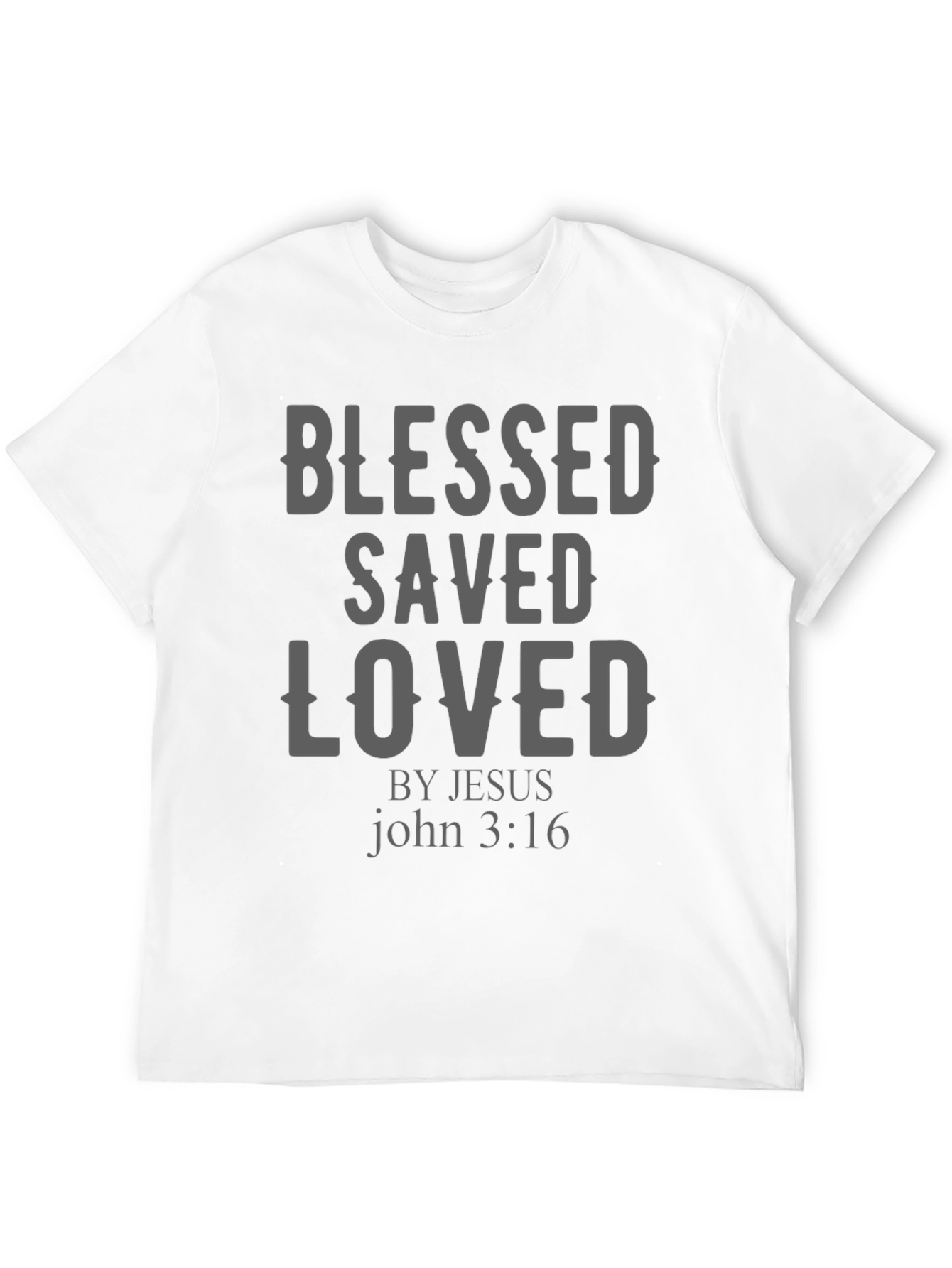 Blessed Saved Loved Christian T-Shirt