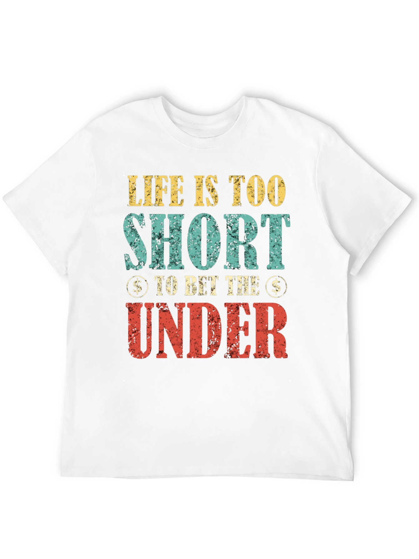 Life Is Too Short T-Shirt
