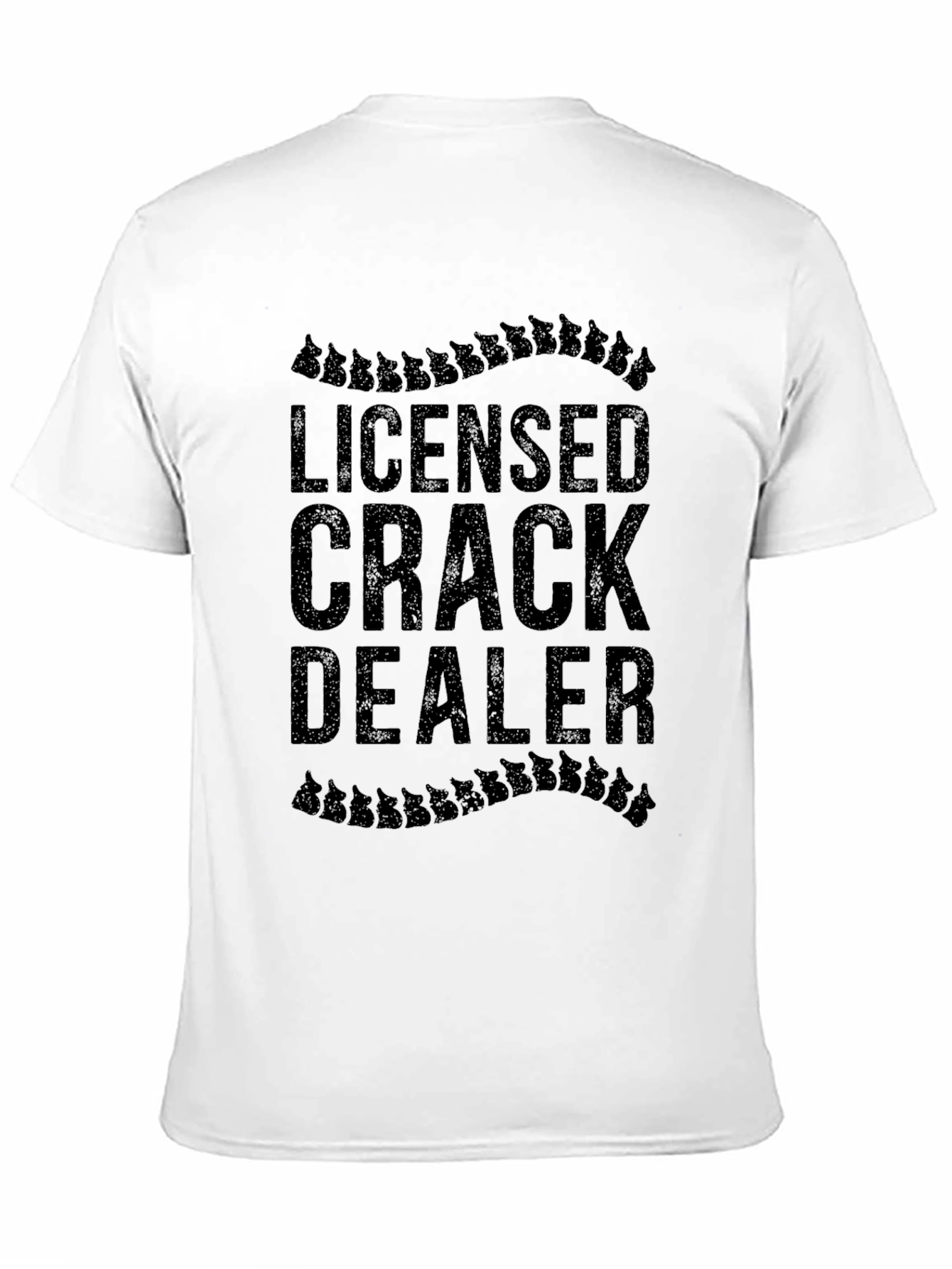 Licensed Crack Dealer T-Shirt - Chiropractic Humor
