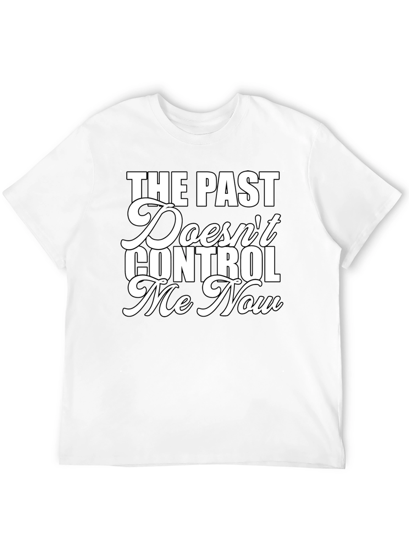 The Past Doesnt Control Me Now Graphic Tee