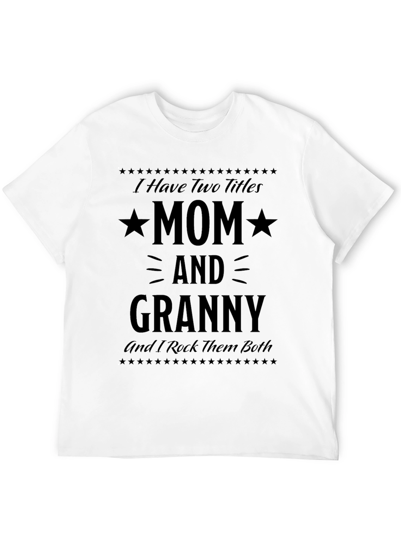 Mom and Granny T-Shirt