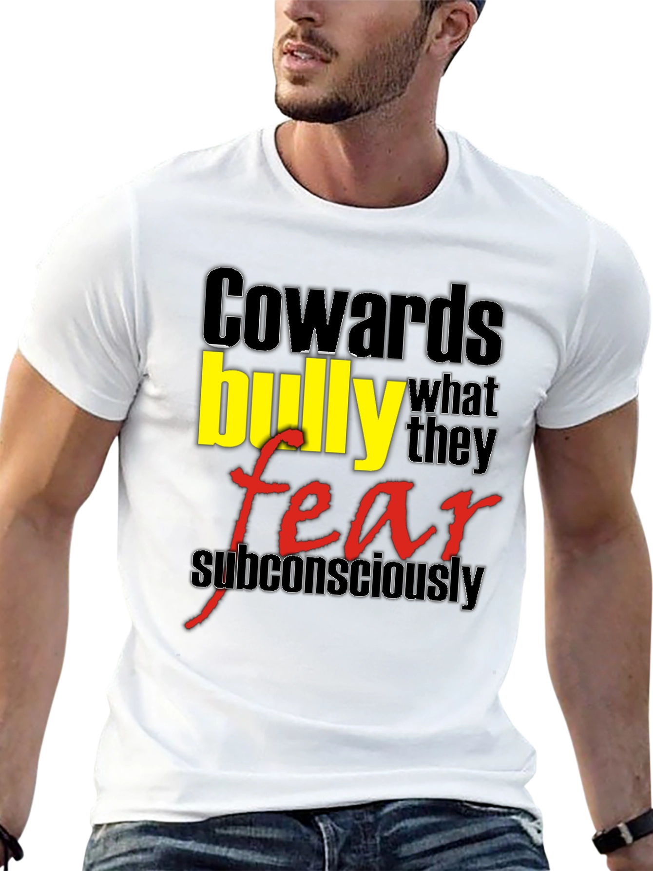 Cowards Bully Fear T-Shirt