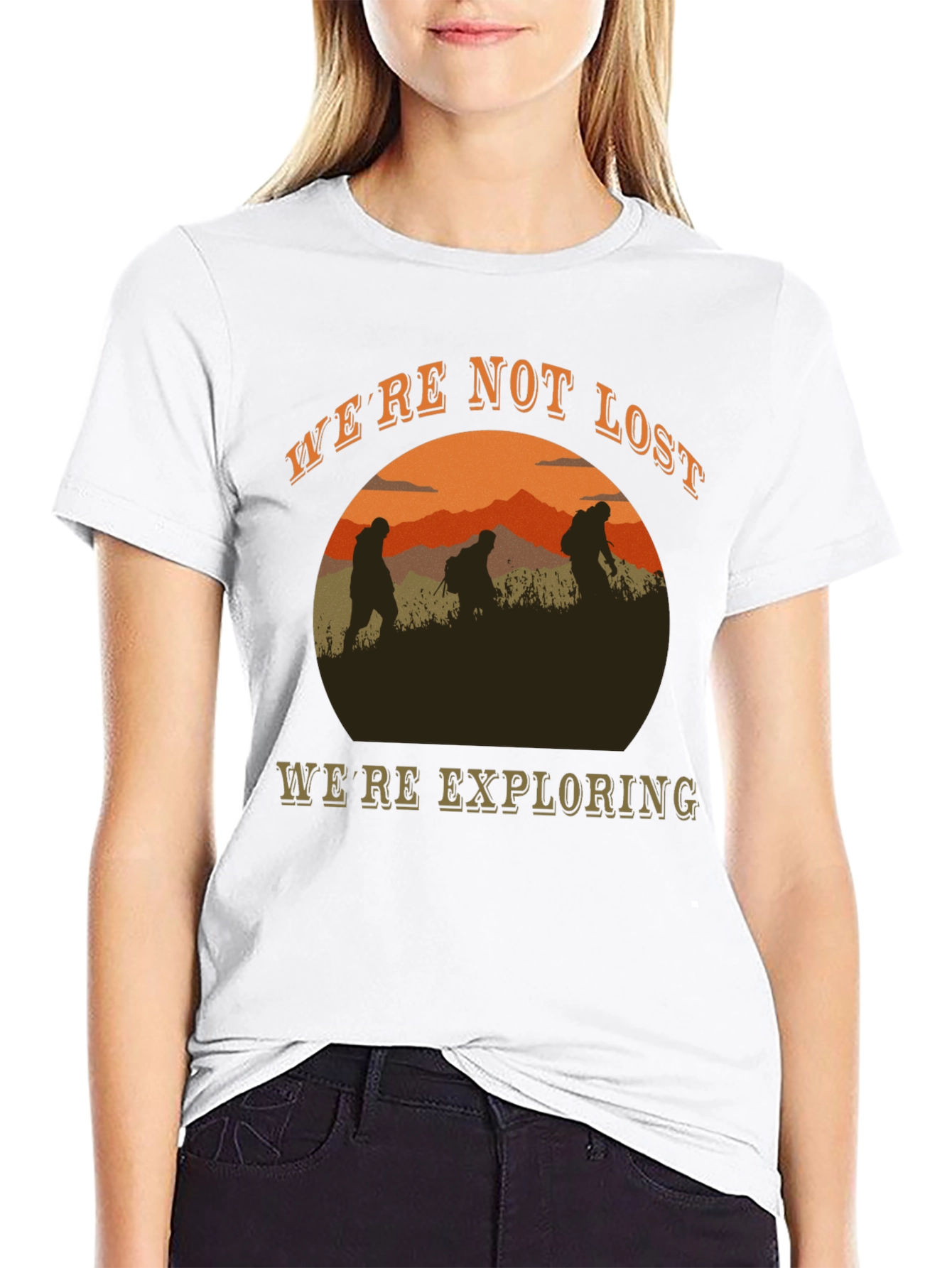 Were Not Lost Were Exploring Graphic Tee