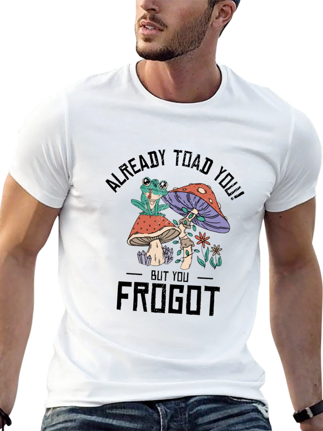 Frog and Mushroom Graphic T-Shirt - Already Toad You!