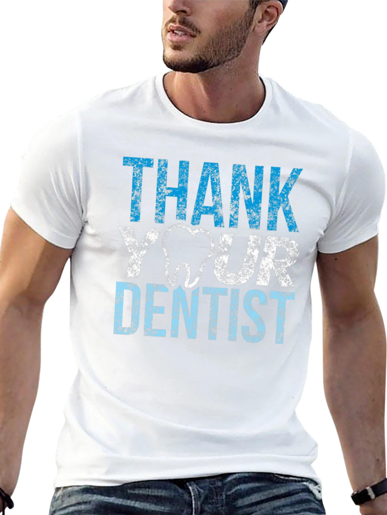 Thank Your Dentist T-Shirt - Novelty Tee