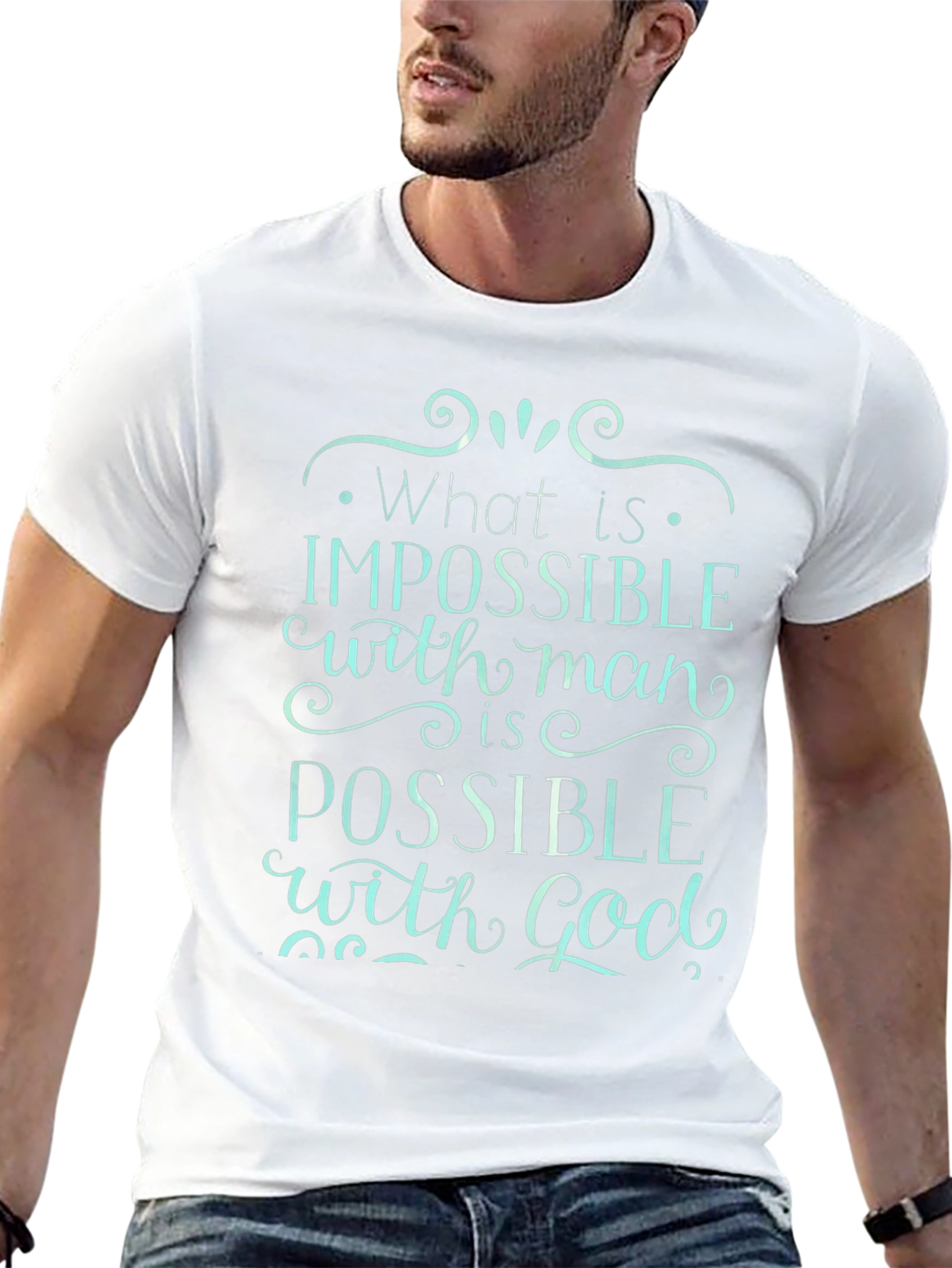 Impossible With Man Possible With God T-Shirt