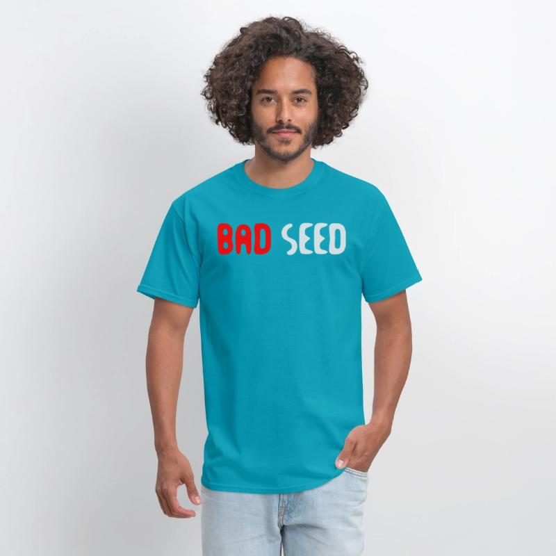 Bad Seed Sarcasm Funny Humor Saying