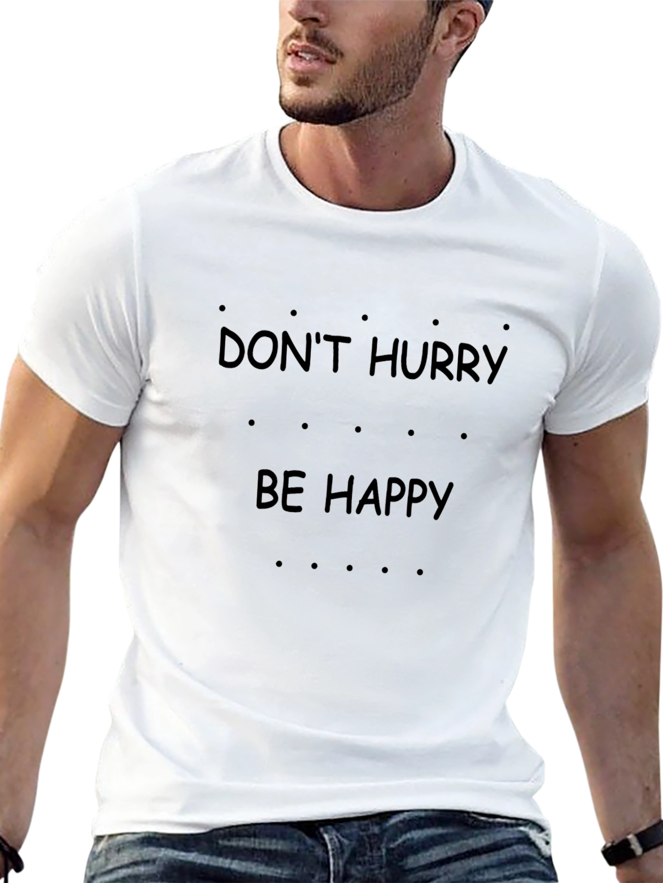 Dont Hurry Be Happy Black T-Shirt