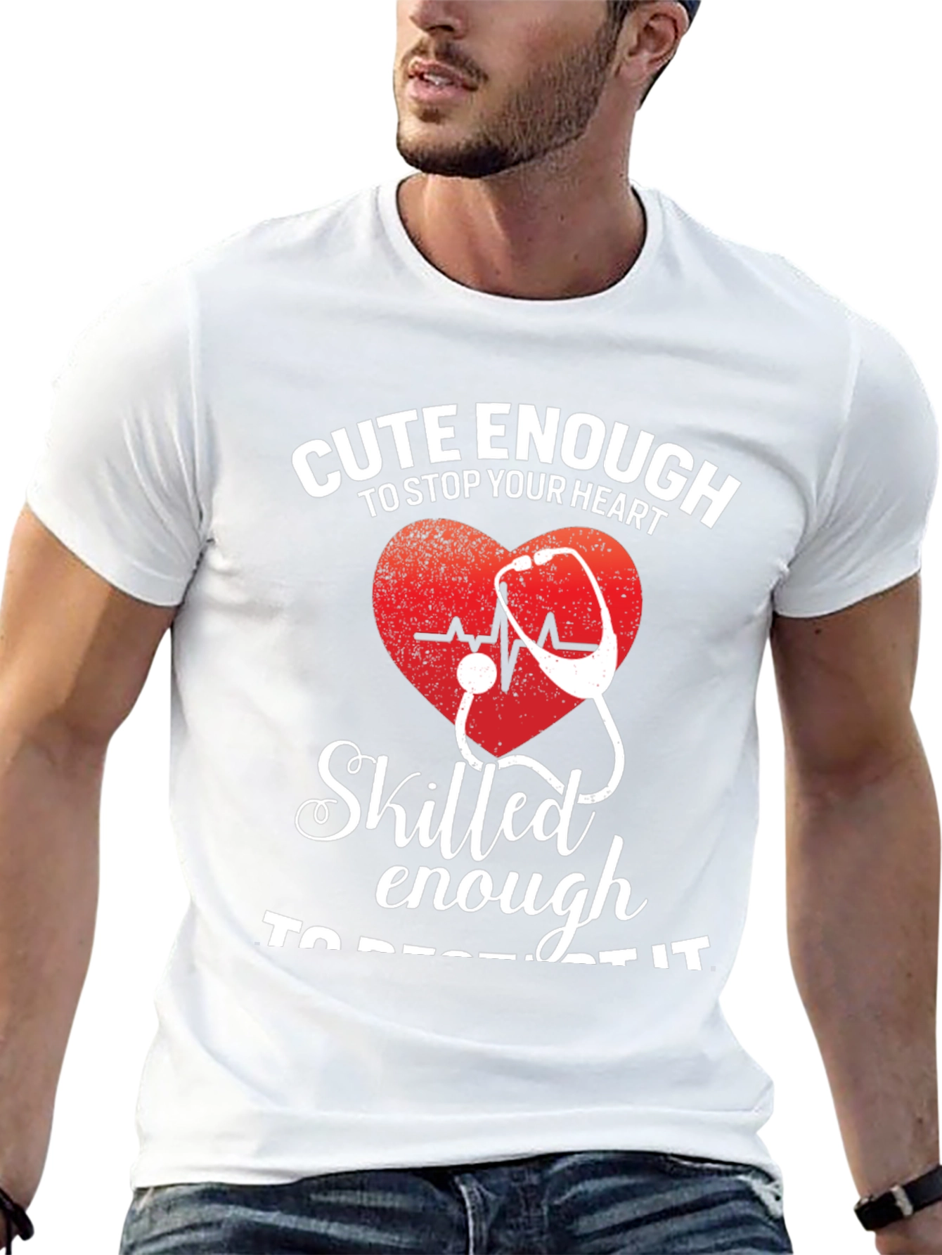 Cute Enough/Skilled Enough Nurse T-Shirt