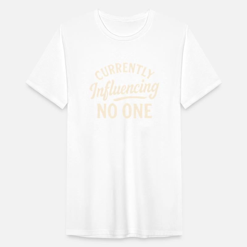Currently Influencing No One - Funny Saying Quote
