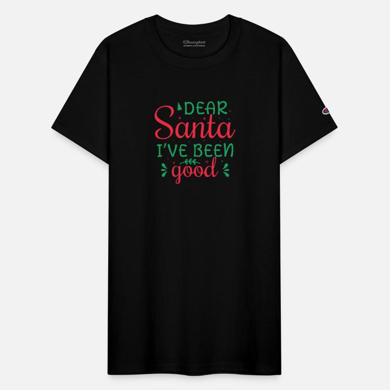 DEAR Santa i ve been good, Funny gift print idea