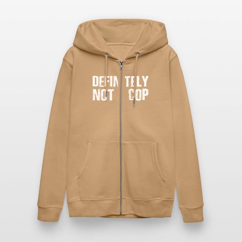 Definitely Not A Cop - Sarcastic Police Quotes