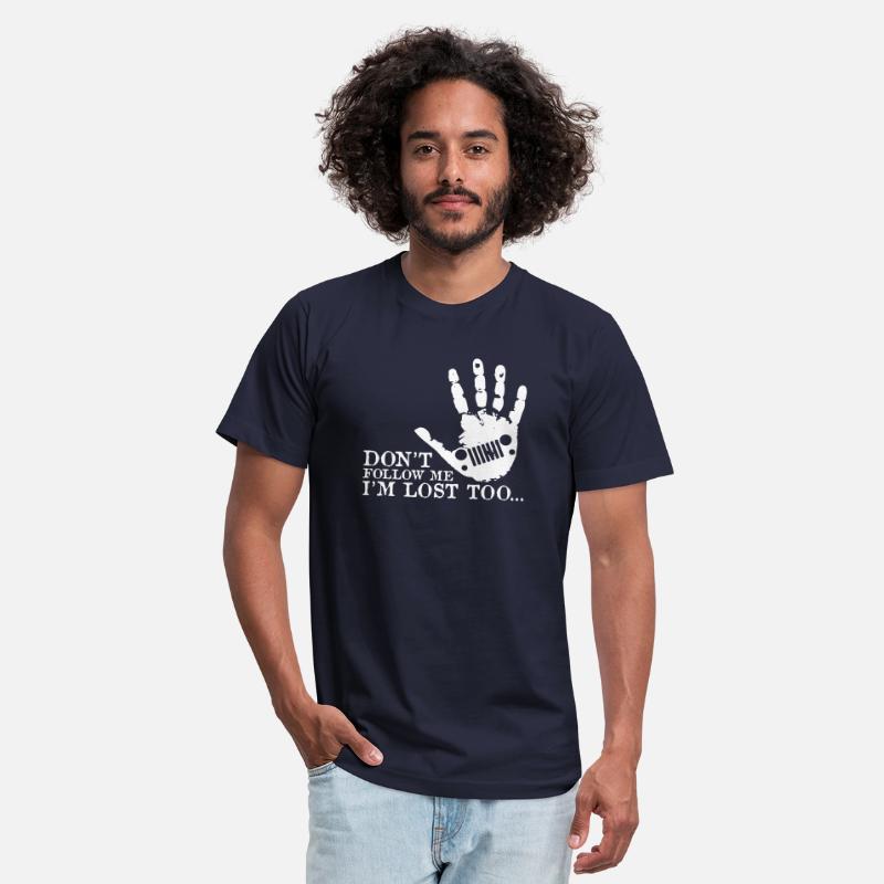 Don't Follow Me I'm Lost Too Jeep Shirt