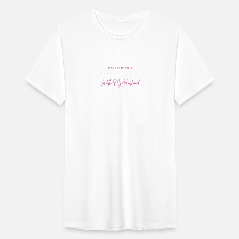 EveryThing s Better With My husband