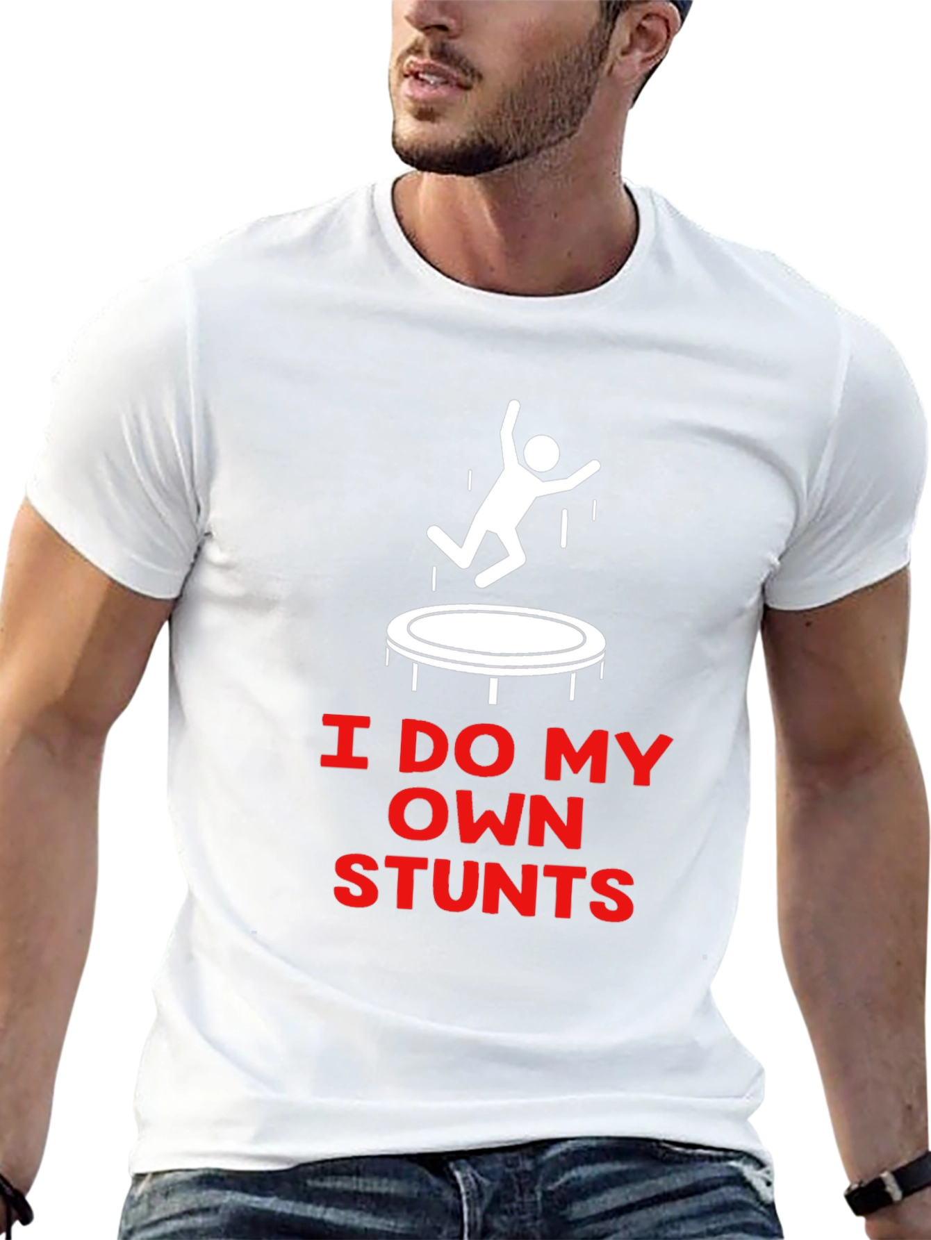 I Do My Own Stunts Trampoline T-Shirt