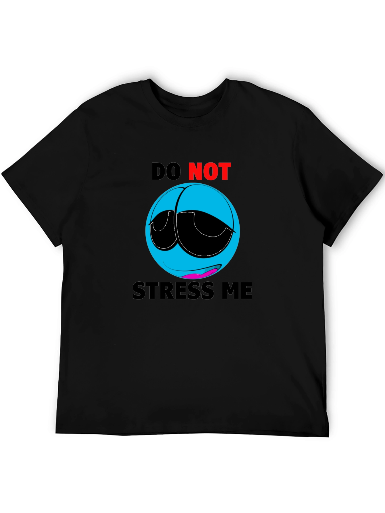 Do Not Stress Me Graphic Tee - Casual Style