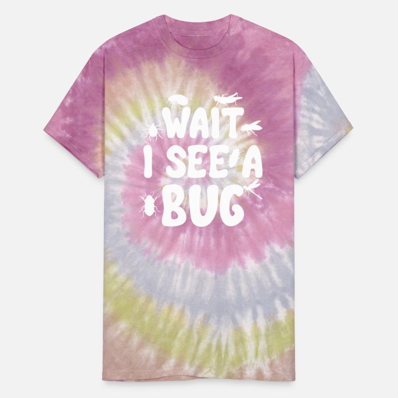 Funny Entomologist Sayings Tee Wait I See a Bug En