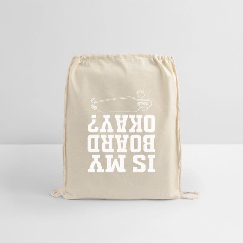 Funny Skateboard Longboard Is My Board Ok