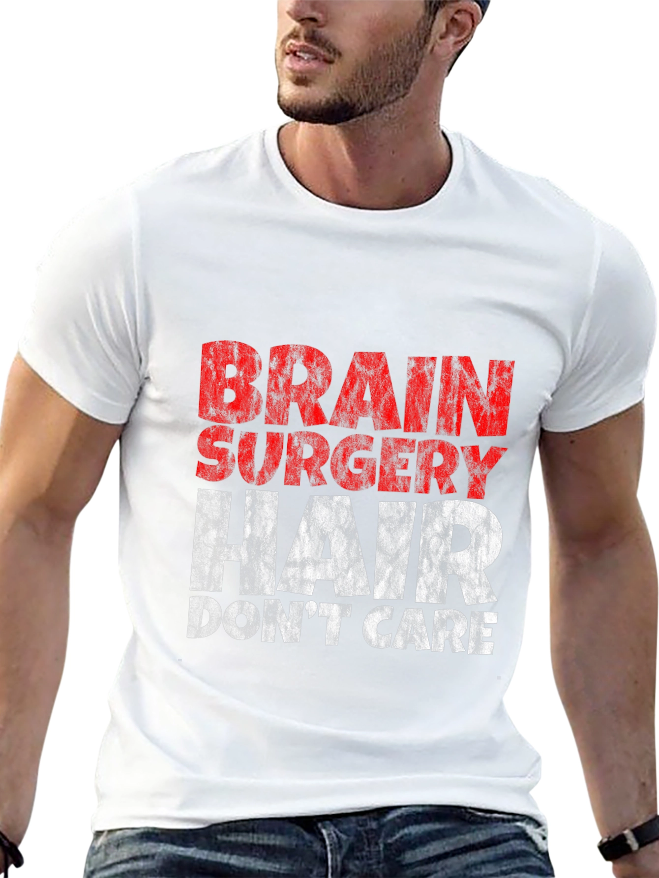 Brain Surgery Hair Dont Care T-Shirt