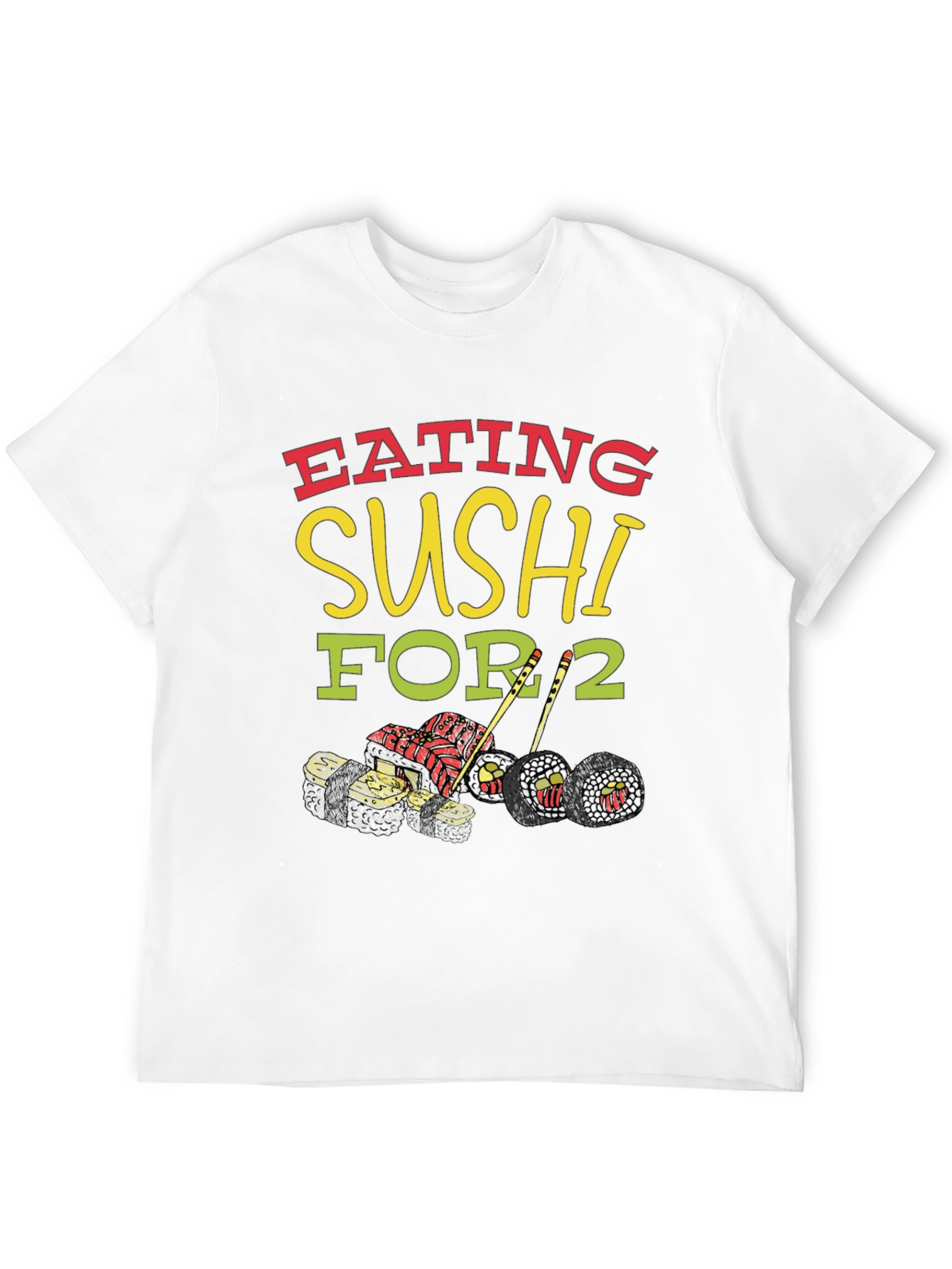 Sushi Lover T-Shirt: Eating Sushi For 2