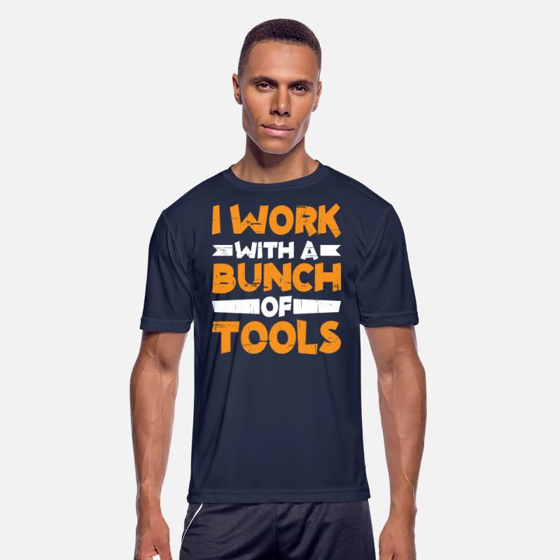 I Work With A Bunch Of Tools 7