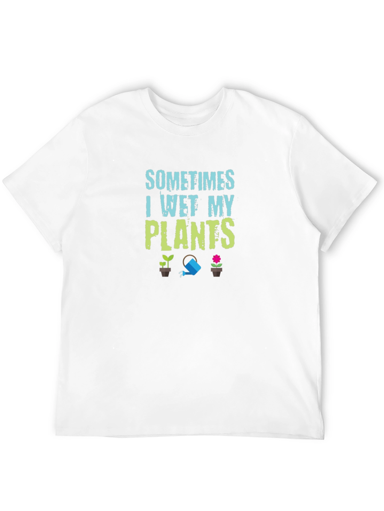 Sometimes I Wet My Plants Graphic Tee