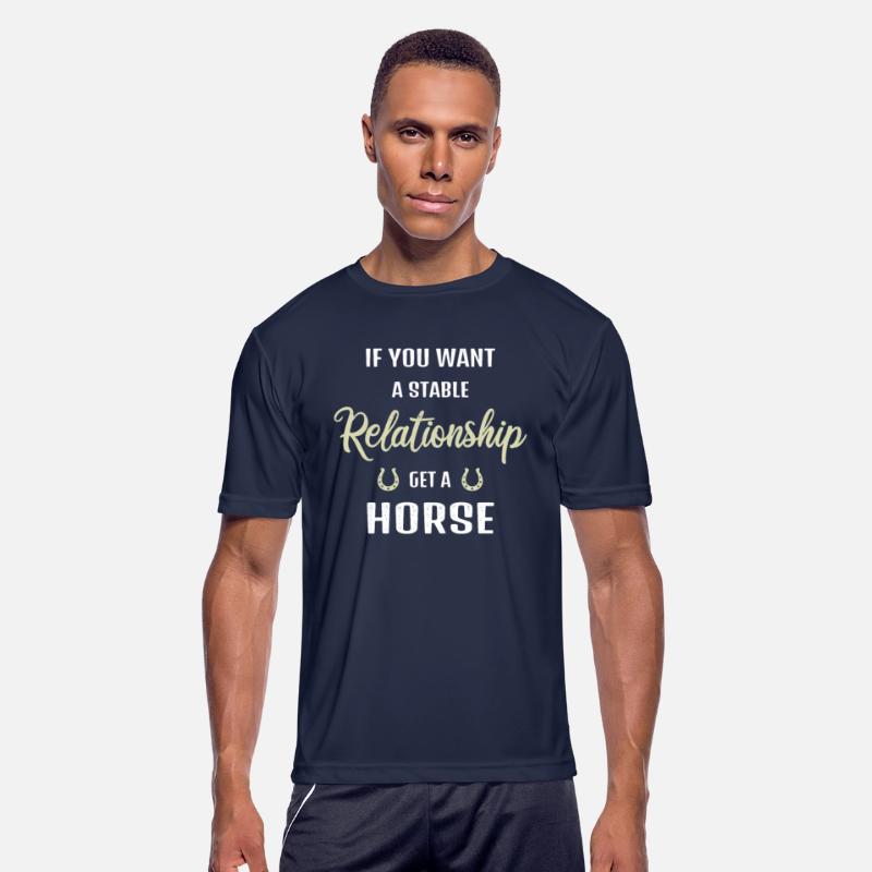 if you want a stable relationship, get a horse