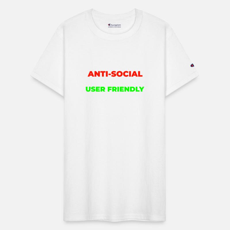 I'm Not Anti-Social I'm Just Not User Friendly