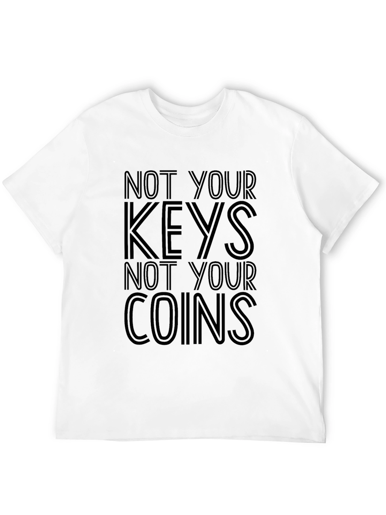 Not Your Keys Not Your Coins Crypto T-Shirt