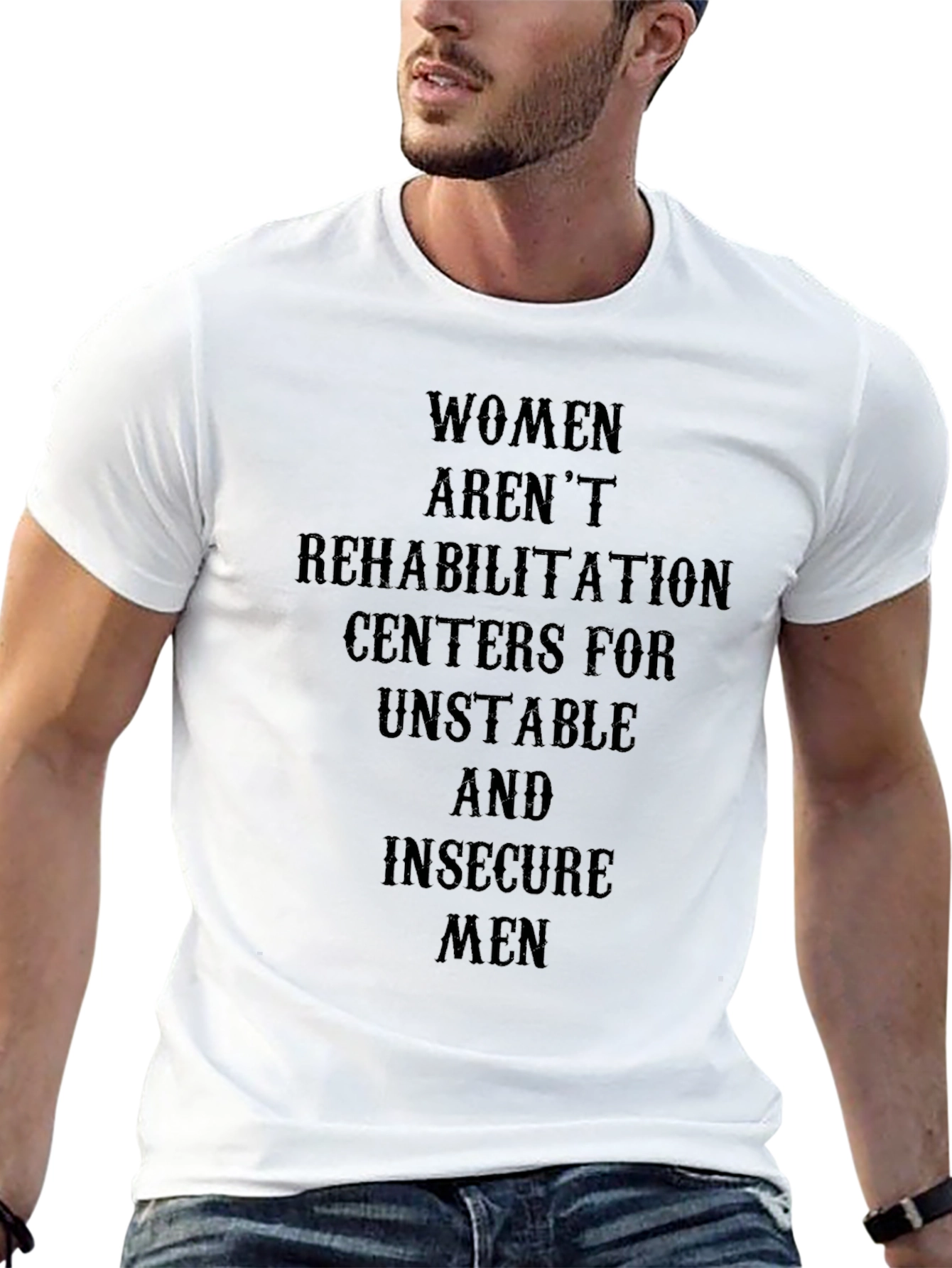 Women Arent Rehabilitation Centers T-Shirt