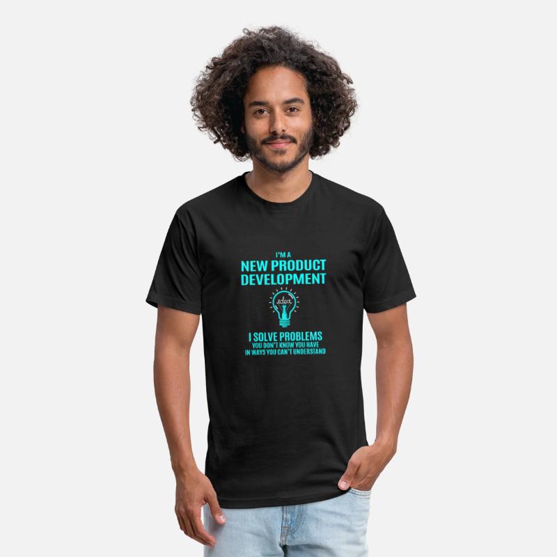 New Product Development T Shirt - I Solve Problems
