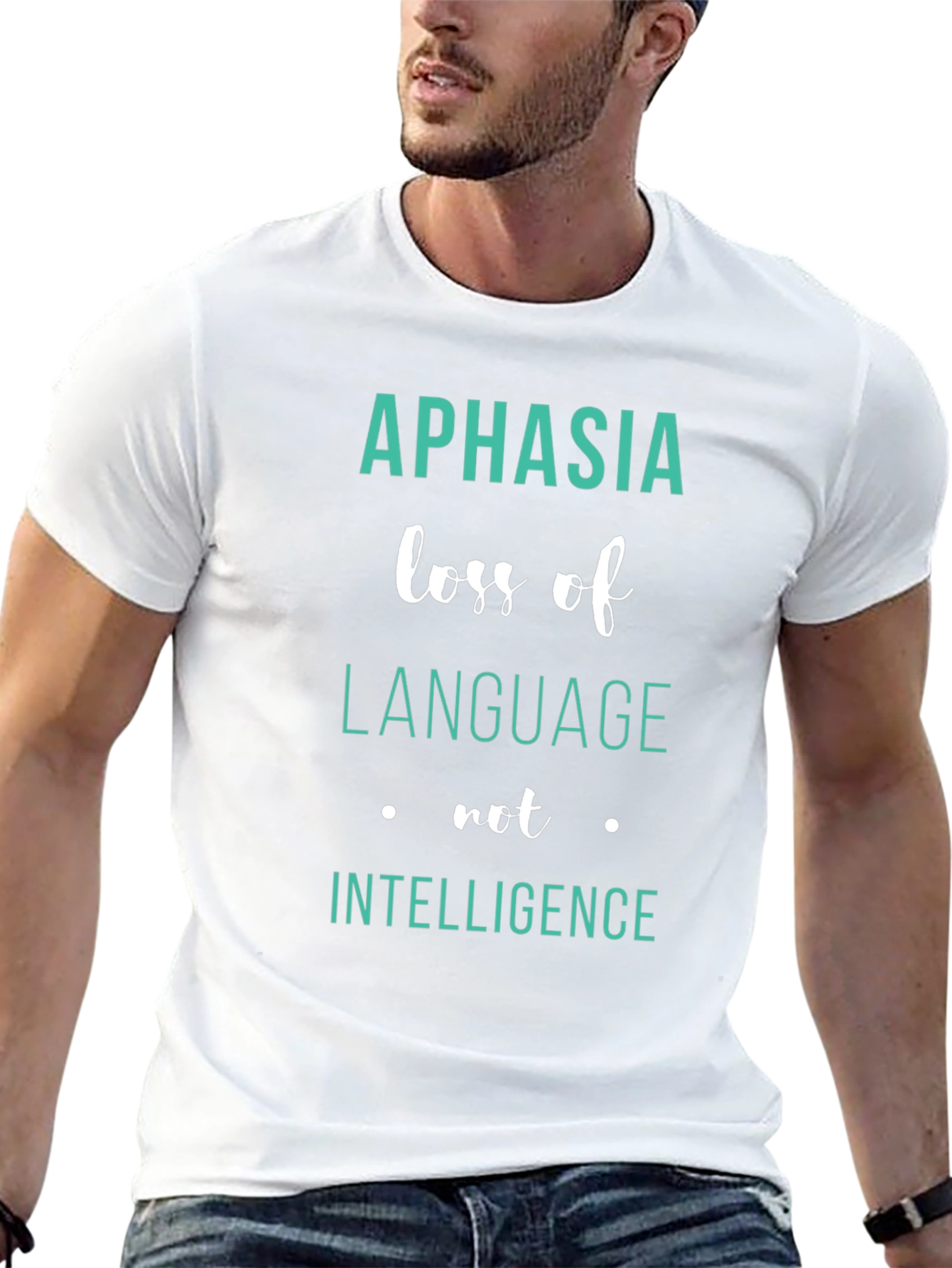 Aphasia Awareness T-Shirt: Loss of Language Not Intelligence