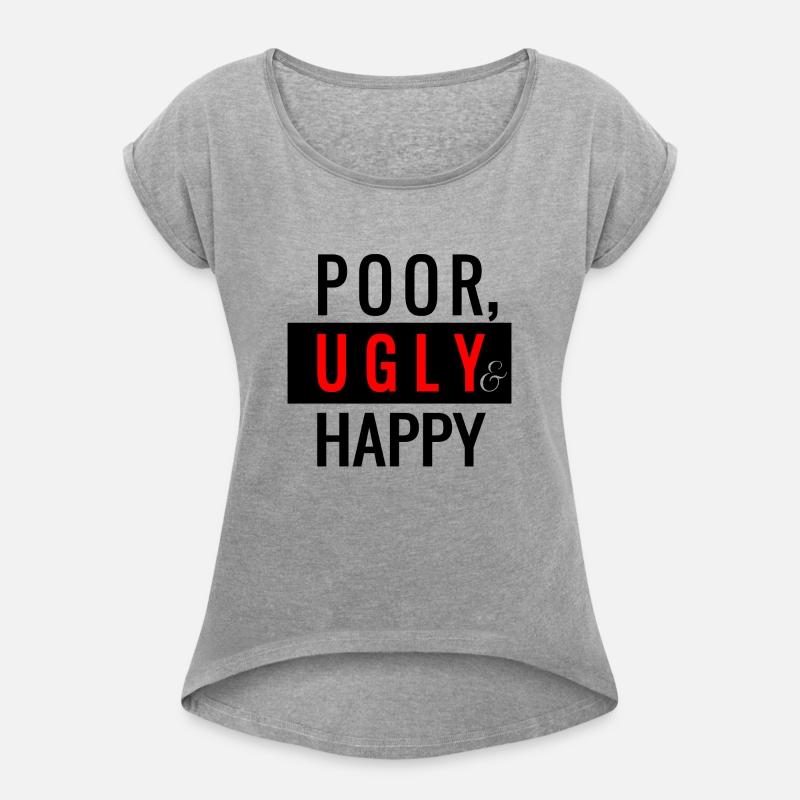 Poor Ugly Happy