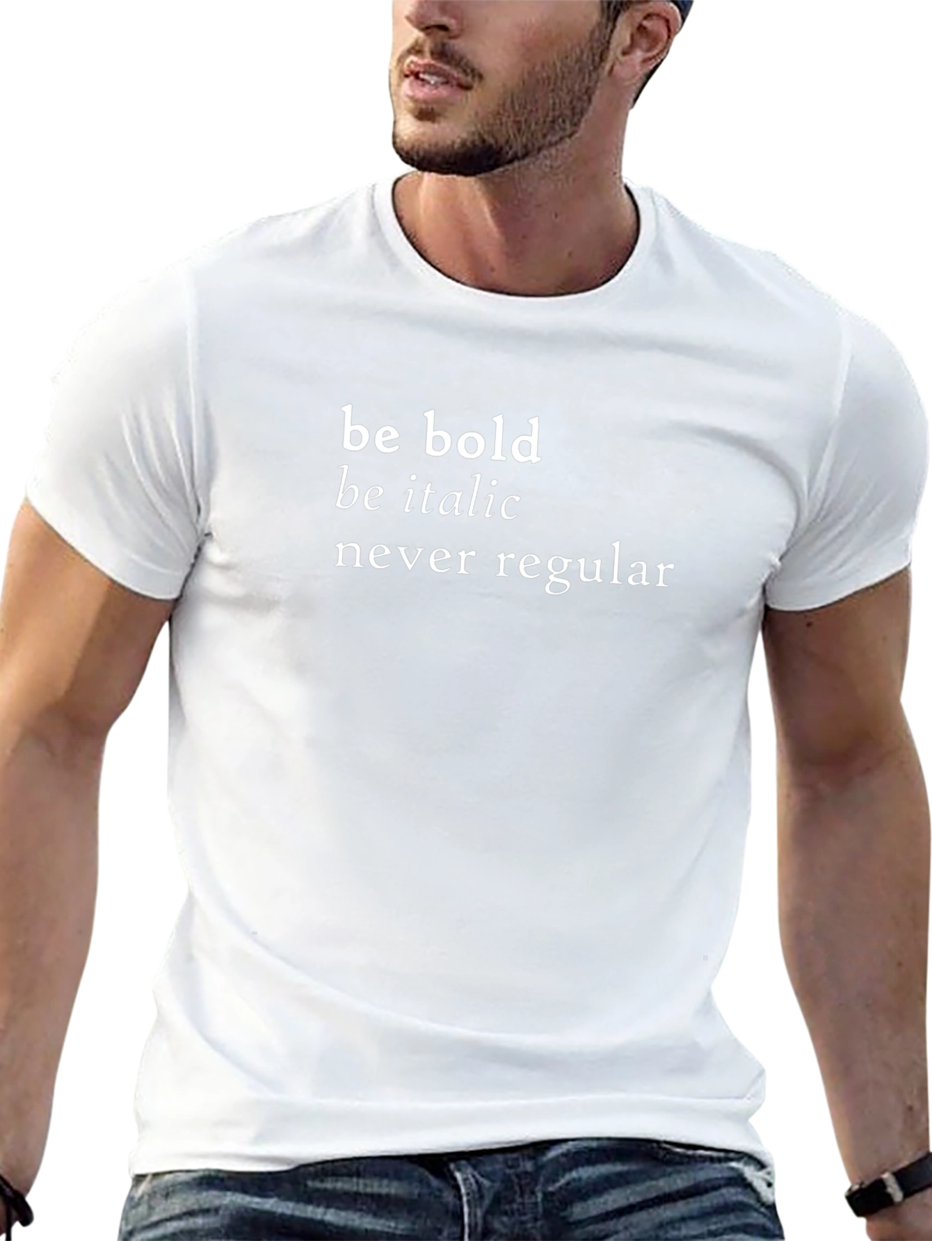 Be Bold T-Shirt - Italic Never Regular