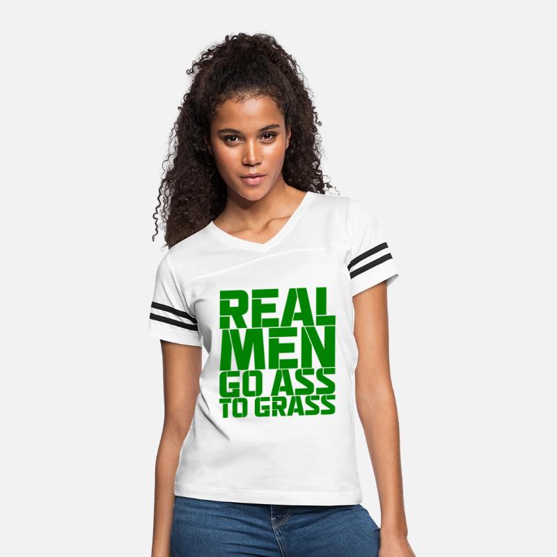 Real Men Go Ass To Grass