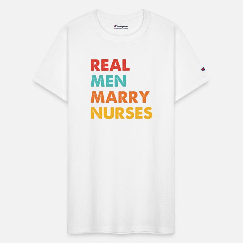 Real Men Marry Nurses