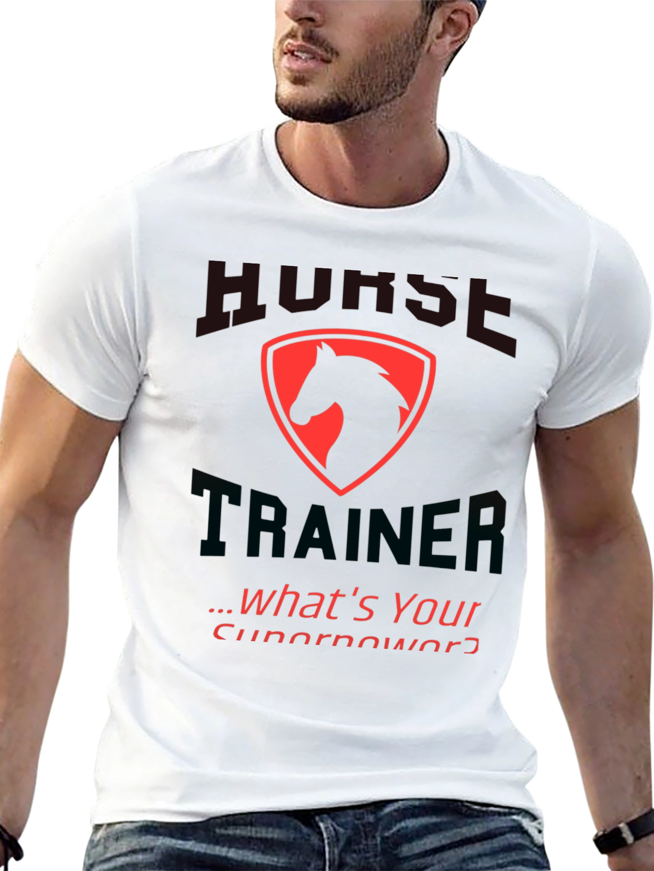 Horse Trainer T-Shirt: Whats Your Superpower?