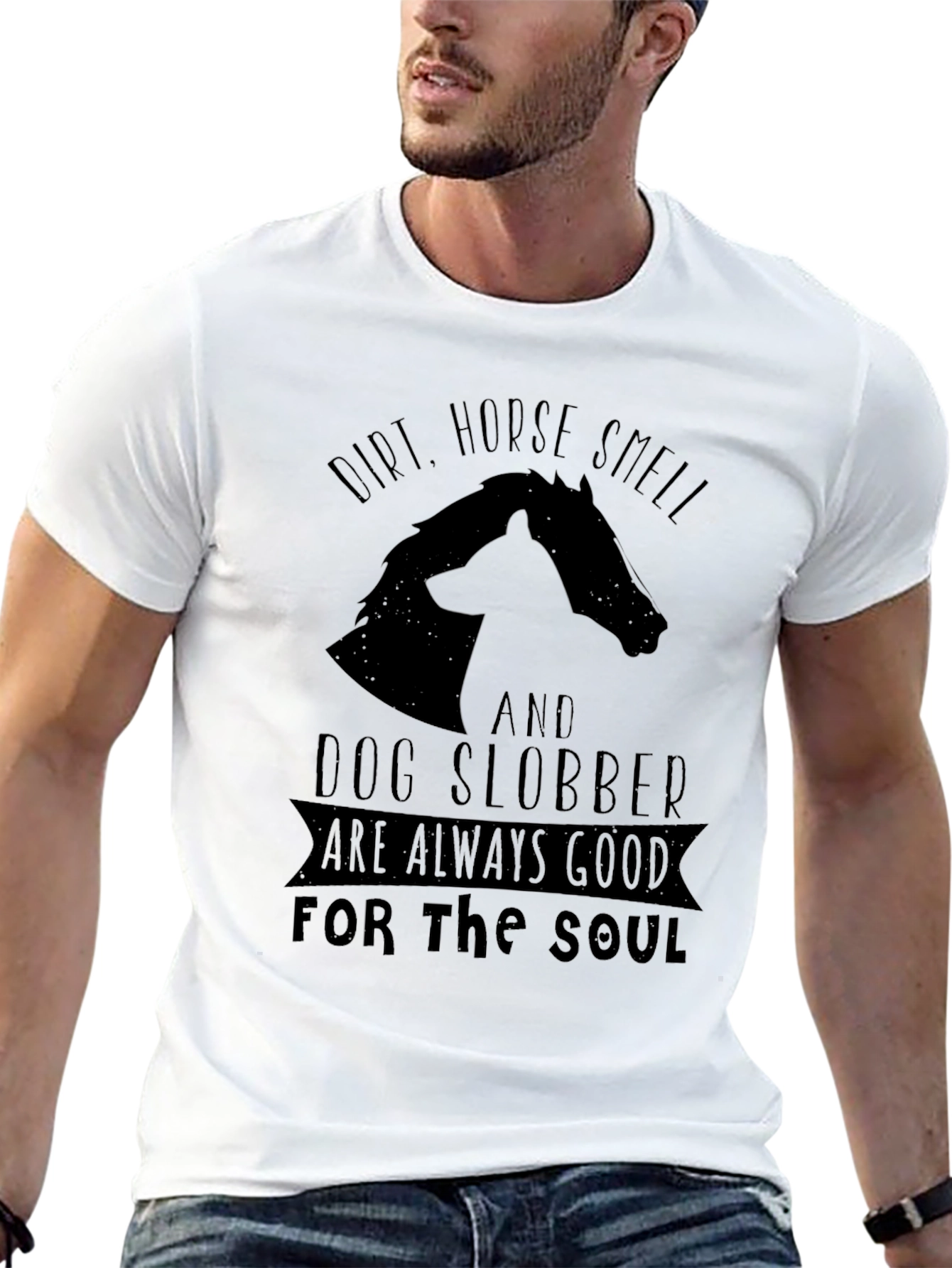 Dirt Horse Smell & Dog Slobber T-Shirt