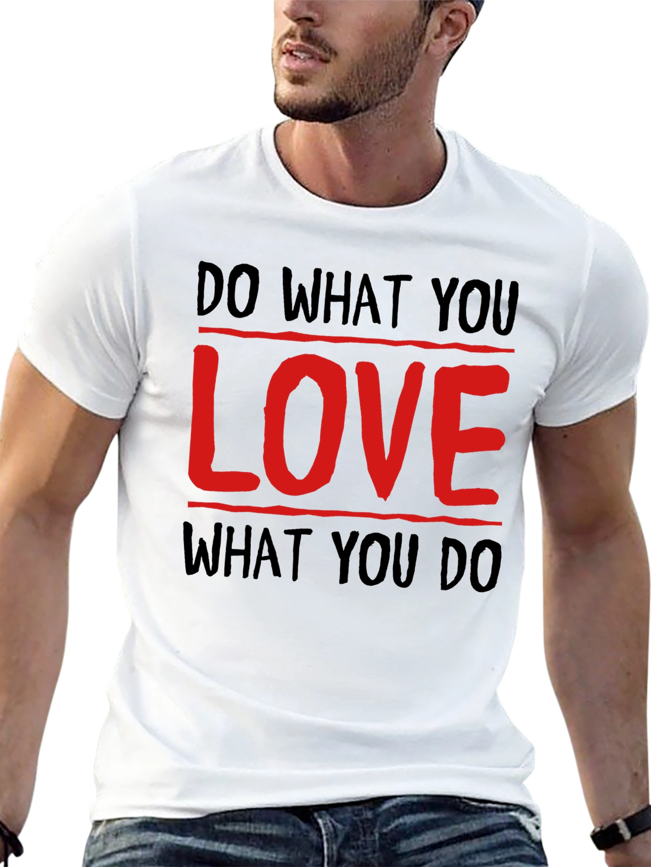 Inspirational Tee: Do What You Love Graphic T-Shirt