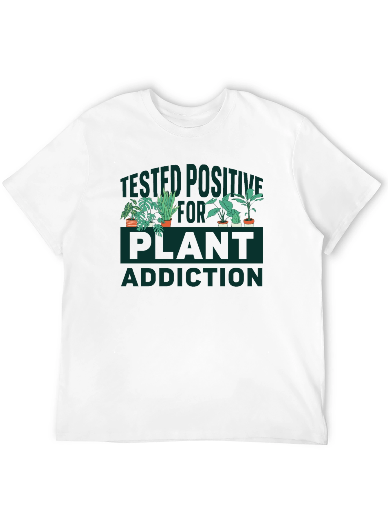 Plant Addiction T-Shirt - Botanical Humor Tee