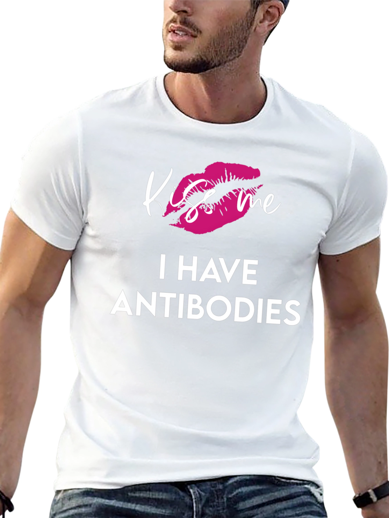 Kiss Me I Have Antibodies Graphic T-Shirt