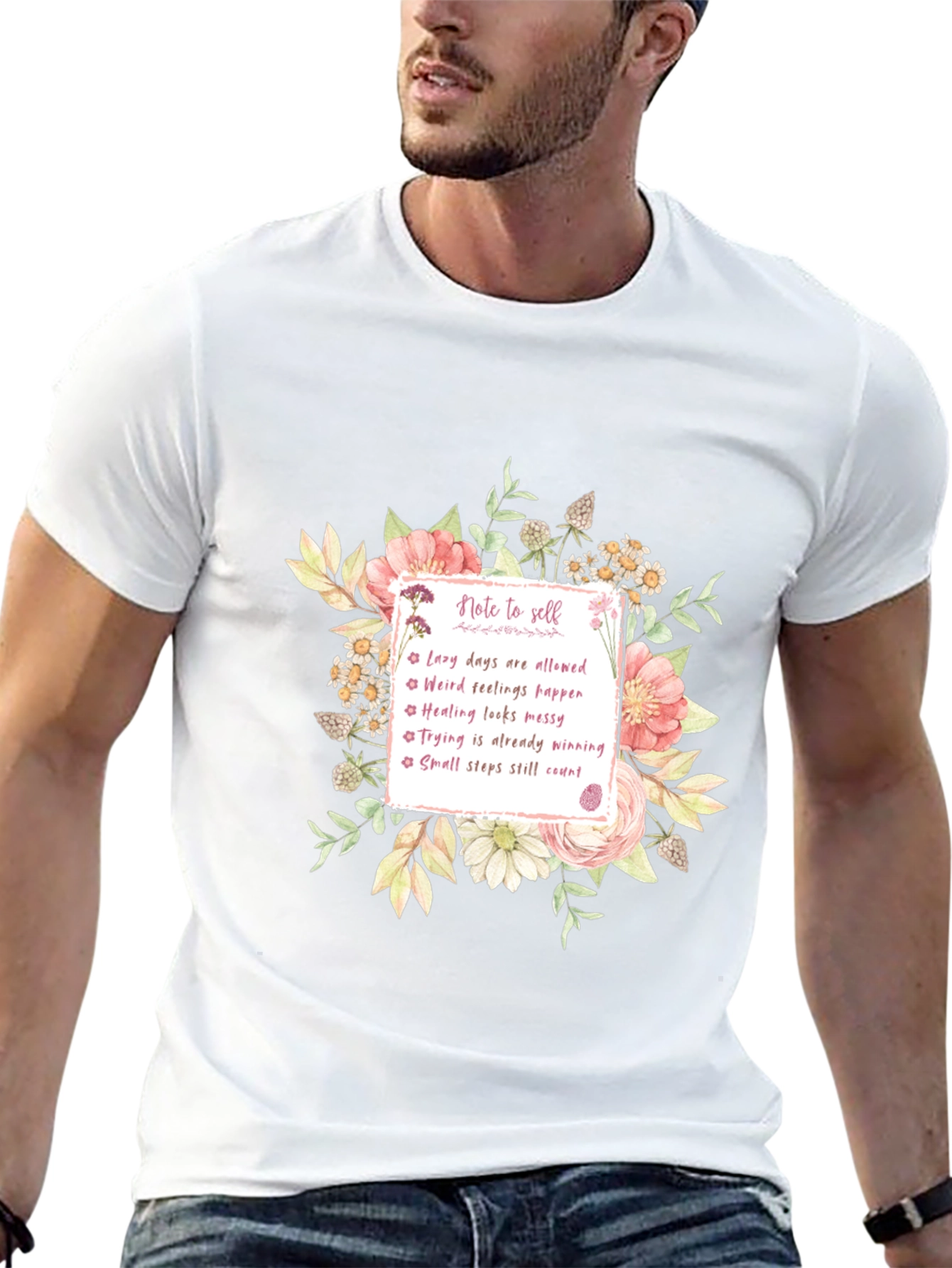 Inspirational Note to Self Floral T-Shirt